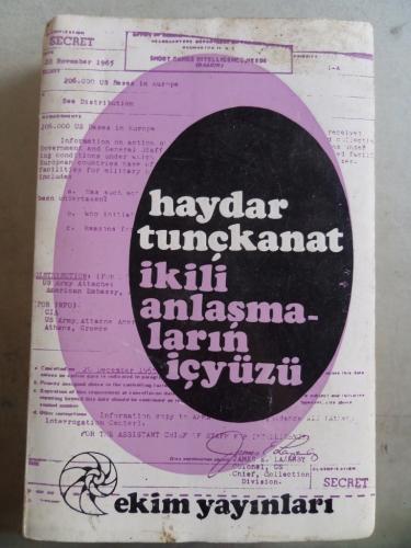 İkili Anlaşmaların İçyüzü Haydar Tunçkanat