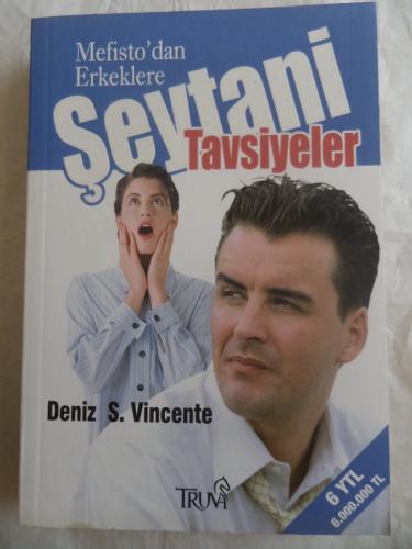 Mefisto'dan Erkeklere Şeytani Tavsiyeler Deniz S. Vincente