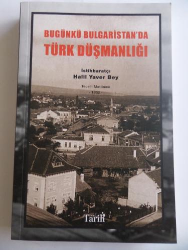 Bugünkü Bulgaristan'da Türk Düşmanlığı