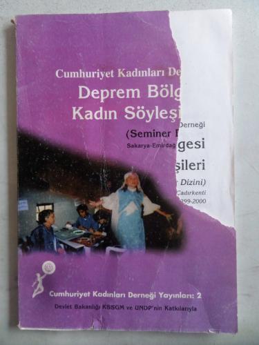 Deprem Bölgesi Kadın Söyleşileri