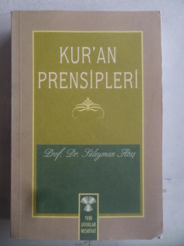 Kur'an Prensipleri Süleyman Ateş