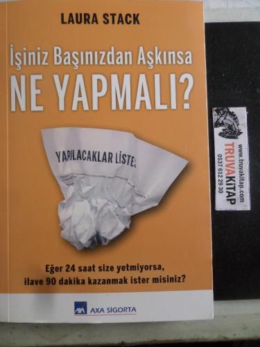 İşiniz Başınızdan Aşkınsa Ne Yapmalı ?