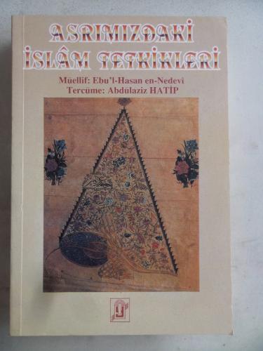 Asrımızdaki İslam Tetkikleri Ebu'l Hasan en'Nedvi