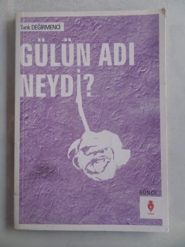 Gülün Adı Neydi