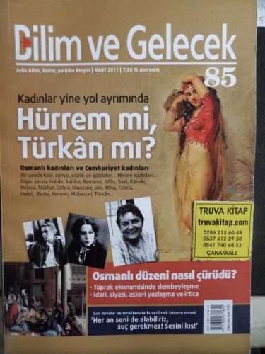Bilim ve Gelecek 2011 / 85 - Hürrem Mi Türkan Mı ?