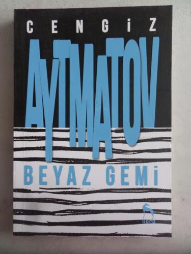 Beyaz Gemi Cengiz Aytmatov