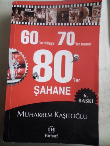 60'lar Hikaye 70'ler Terane 80'ler Şahane