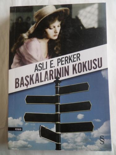 Başkalarının Kokusu Aslı E. Perker
