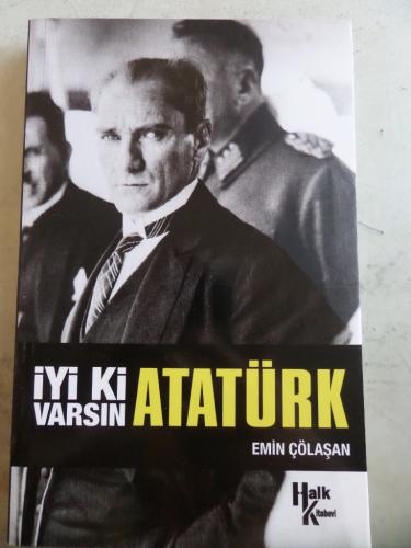 İyi Ki Varsın Atatürk Emin Çölaşan
