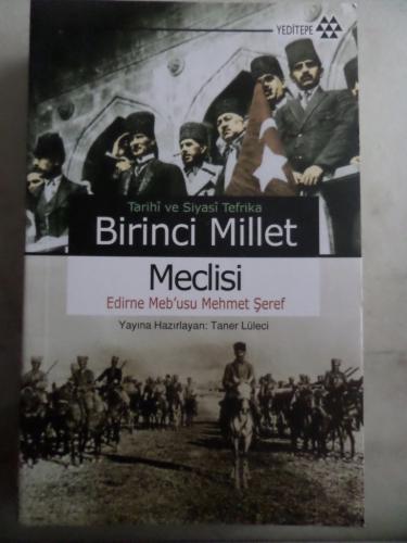 Tarihi ve Siyasi Tefrika Birinci Millet Meclisi