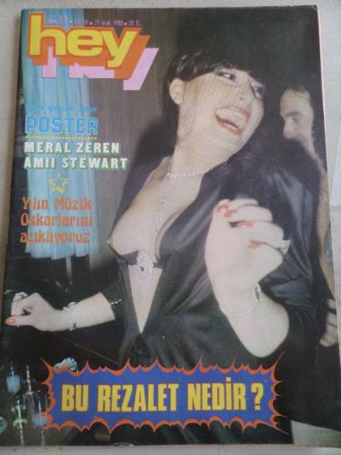 Hey Dergisi 1980 / 11 Kapak Bu Rezalet Nedir - Poster Meral Zeren Amii