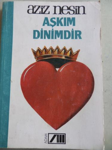 Aşkım Dinimdir Aziz Nesin