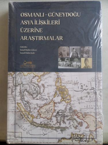Osmanlı - Güneydoğu Asya İlişkileri Üzerine Araştırmalar