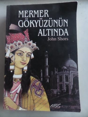 Mermer Gökyüzünün Altında John Shors