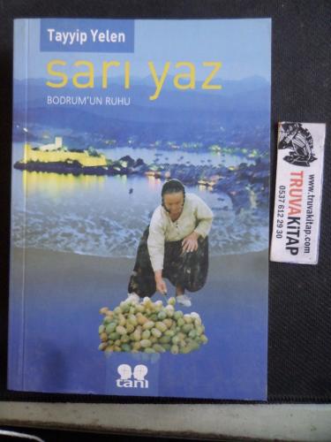 Sarı Yaz Bodrum'un Ruhu