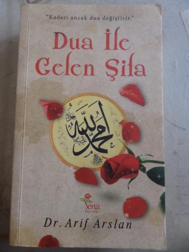 Dua İle Gelen Şifa Arif Arslan