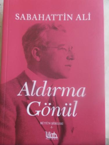 Aldırma Gönül Sabahattin Ali