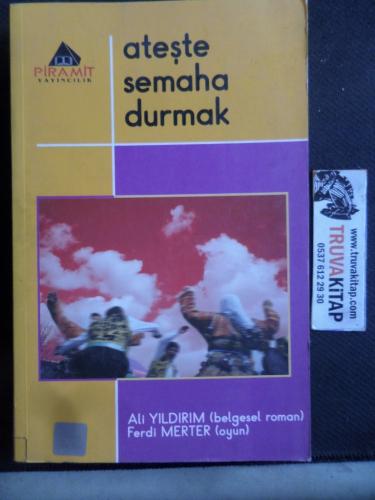 Ateşte Semaha Durmak Ali Yıldırım