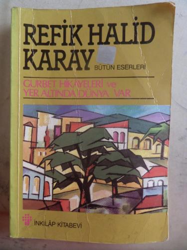 Gurbet Hikayeleri ve Yer Altında Dünya Var