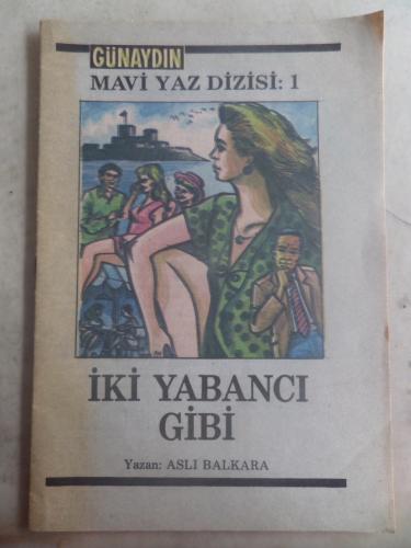 İki Yabancı Gibi