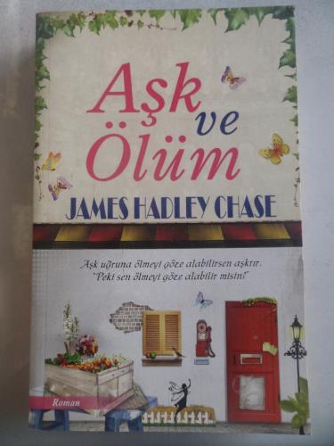 Aşk ve Ölüm James Hadley Chase