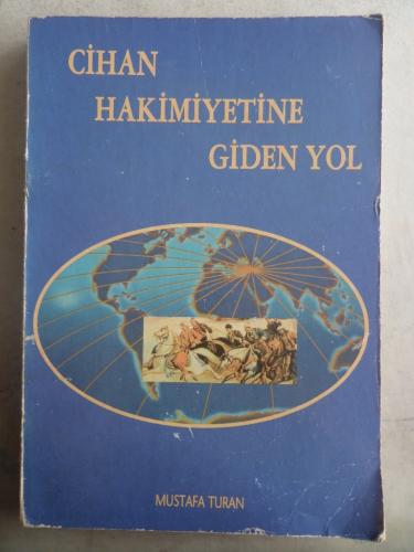 Cihan Hakimiyetine Giden Yol