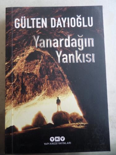 Yanardağın Yankısı Gülten Dayıoğlu