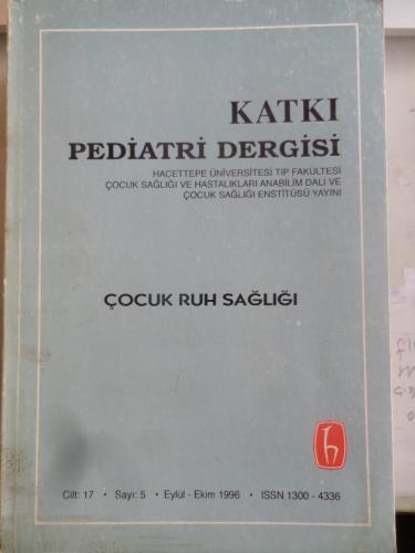 Katkı Pediatri Dergisi 1996 / 5 - Çocuk Ruh Sağlığı