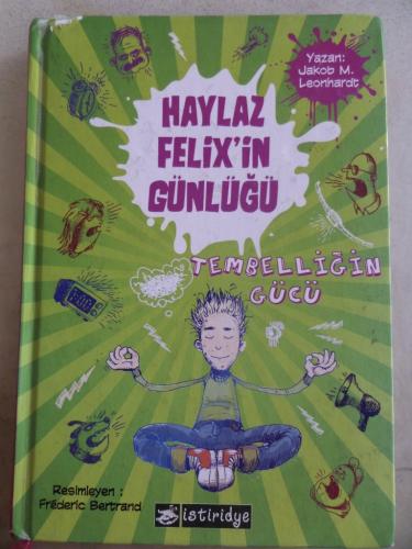 Haylaz Felix'in Günlüğü Jakob M. Leonhardt