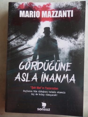 Gördüğüne Asla İnanma Mario Mazzanti