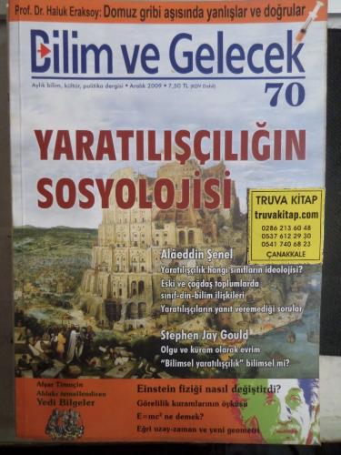 Bilim ve Gelecek 2009 / 70 - Yaratılışçılığın Sosyolojisi