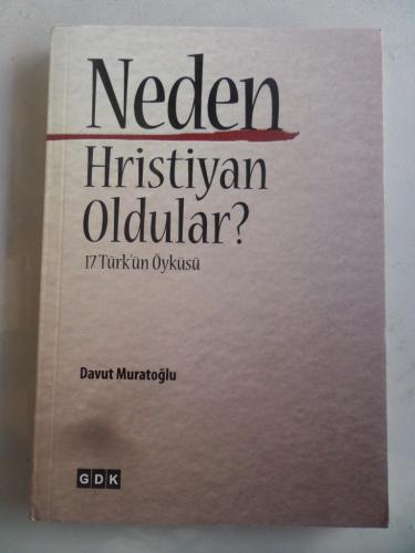 Neden Hristiyan Oldular ? Davut Muratoğlu
