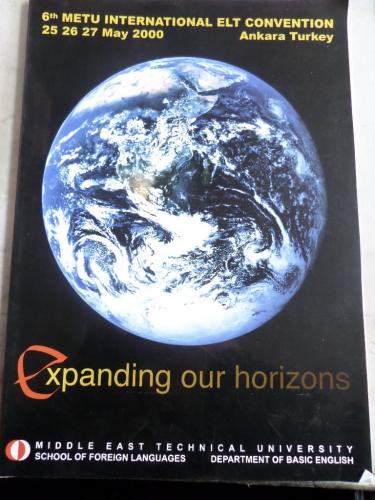 6th METU International Elt Convention - Expanding Our Horizons