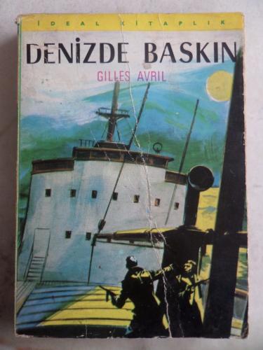 Denizde Baskın Gilles Avril
