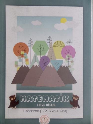 Matematik Ders Kitabı I. Kademe ( 1,2,3 ve 4. Sınıf ) Tevhide Kargın