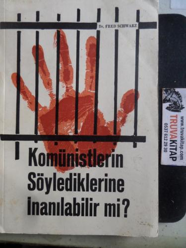 Komünistlerin Söylediklerine İnanılabilir Mi ?
