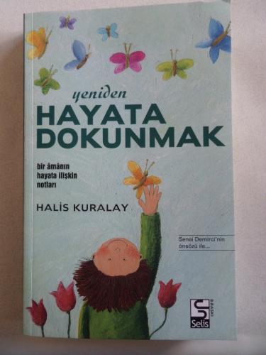 Yeniden Hayata Dokunmak Halis Kuralay