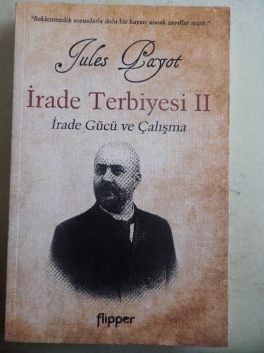 İrade Terbiyesi II İrade Gücü ve Çalışma Jules Payot