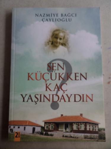 Sen Küçükken Kaç Yaşındaydın