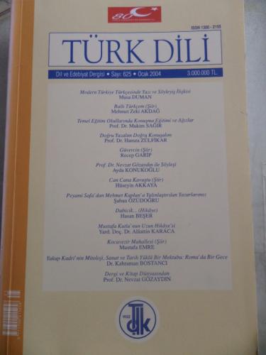 Türk Dili Dil ve Edebiyat Dergisi 2004 / 625