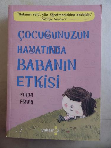 Çocuğunuzun Hayatında Babanın Etkisi