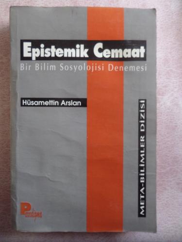 Epistemik Cemaat Bir Bilim Sosyolojisi Denemesi Hüsamettin Arslan