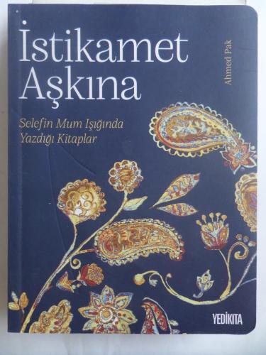 İstikamet Aşkına Ahmed Pak