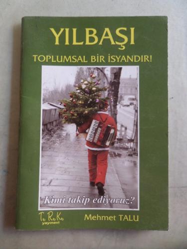 Yılbaşı Toplumsal Bir İsyandır