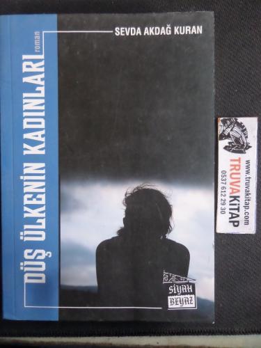 Düş Ülkenin Kadınları Sevda Akdağ Kuran