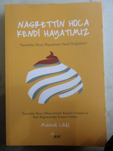 Nasrettin Hoca Kendi Hayatımız Mesud Lali