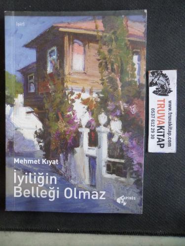 İyiliğin Belleği Olmaz