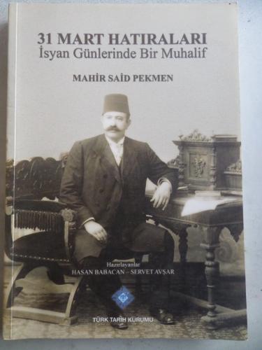 31 Mart Hatıraları İsyan Günlerinde Bir Muhalif Kenan Ziya Taş