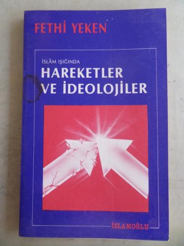 İslam Işığında Hareketler ve İdeolojiler