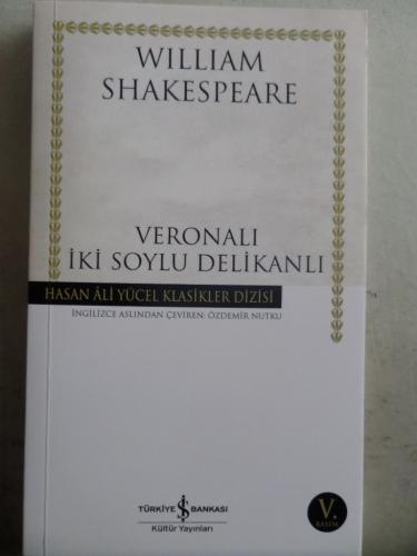 Veronalı İki Soylu Delikanlı William Shakespeare